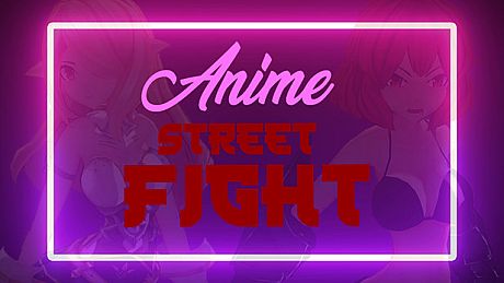 ANIME Street Fight Game