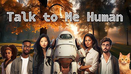 Talk to Me Human Game