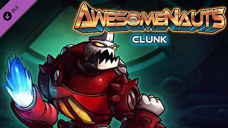 Clunk - Awesomenauts Character DLC