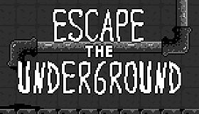 Escape the Underground