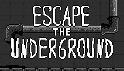Escape the Underground