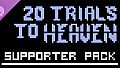 20 Trials to Heaven: Supporter Pack