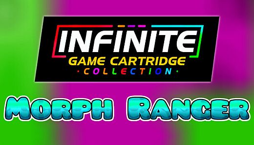 Infinite Game Cartridge Collection - Morph Ranger