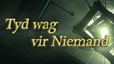 Tyd wag vir Niemand (Time waits for Nobody) Game