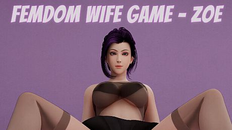 Femdom Wife Game - Zoe Game