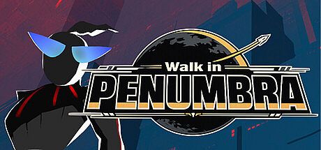 Walk in PENUMBRA