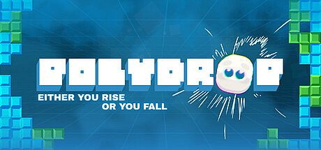 POLYDROP: Either you rise or you fall Game