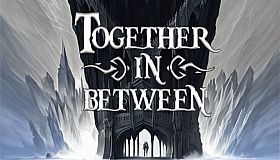Together in Between