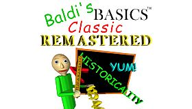 Baldi's Basics Classic Remastered