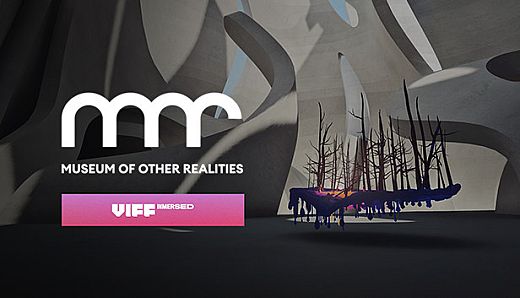 Museum of Other Realities - VIFF Immersed 2021