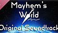 Mayhems World Soundtrack