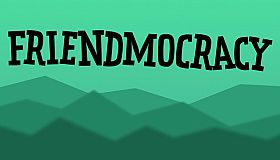 Friendmocracy