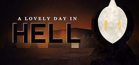 A Lovely Day in Hell