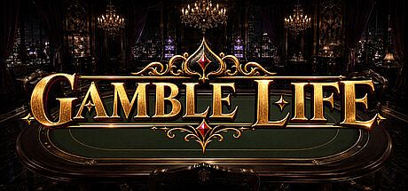 GAMBLE LIFE Game