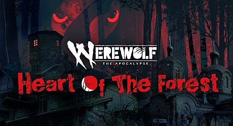 Werewolf: The Apocalypse — Heart of the Forest Game