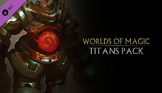 Worlds of Magic - Titans Pack DLC