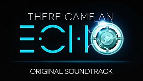 There Came an Echo: Original Soundtrack