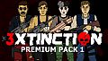 3XTINCTION - Premium Pack 1