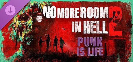 No More Room in Hell 2 - Punk is Life Pack