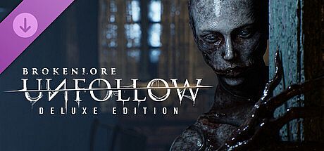 BrokenLore: UNFOLLOW- Deluxe Pack DLC