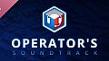 Operator's Soundtrack