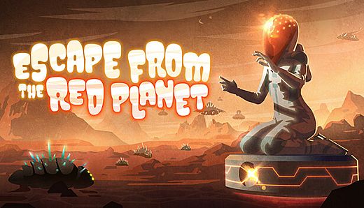 Escape From The Red Planet