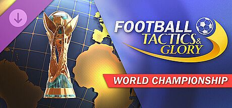 Football, Tactics & Glory: World Championship DLC
