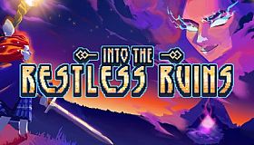 Into the Restless Ruins