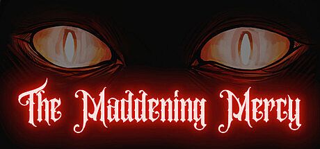 The Maddening Mercy Game