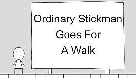 Ordinary Stickman Goes For A Walk