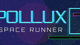POLLUX - Space Runner