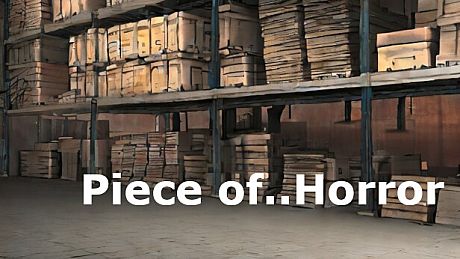 Piece of..Horror Game