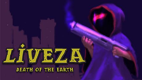 Liveza: Death of the Earth Game