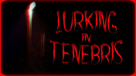Lurking in Tenebris Game