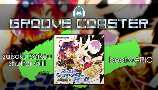 Groove Coaster - Saisoku Saikou Shutter Girl