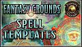 Fantasy Grounds - FG Spell Templates