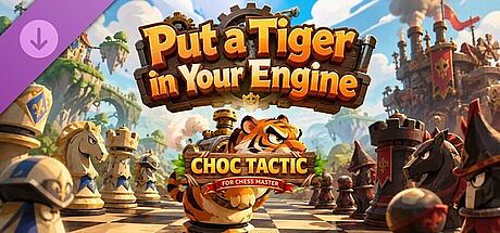 Choc Tactic for Chess Master - Put a Tiger in Your Engine