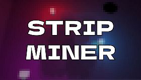 Strip Miner