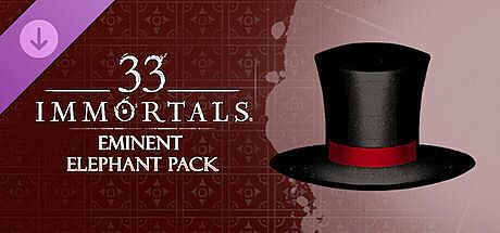 33 Immortals – Eminent Elephant Pack