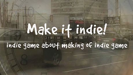Make it indie! Game