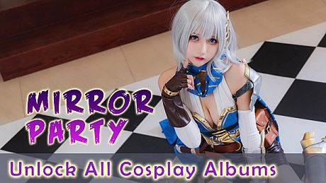 Mirror Party - Unlock All Cosplay Albums DLC