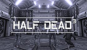 HALF DEAD 3