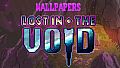 Lost in the Void - Wallpapers Pack