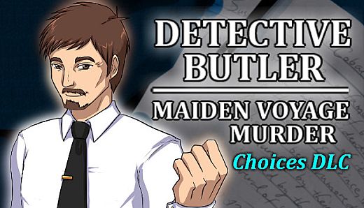 Detective Butler: Maiden Voyage Murder - Choices DLC