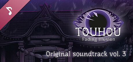 Touhou: Fading Illusion OST vol.3 DLC