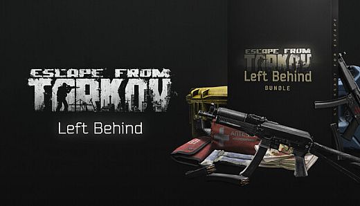 Escape from Tarkov - Left Behind Edition
