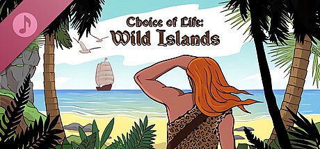 Choice of Life: Wild Islands Soundtrack