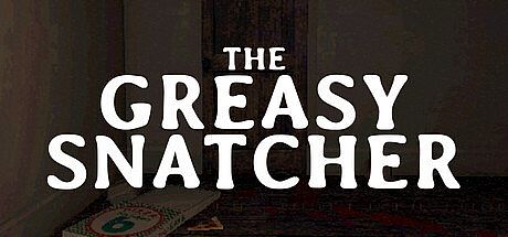 The Greasy Snatcher Game