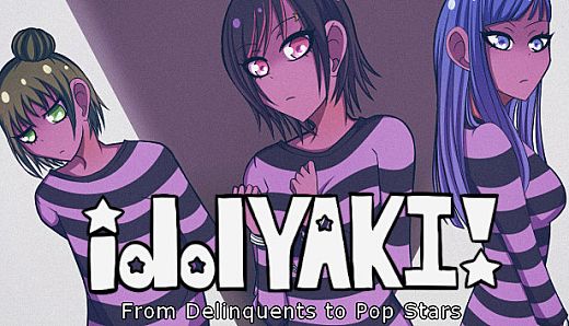 idolYAKI: From Delinquents to Pop Stars