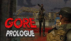 Gore. Prologue.